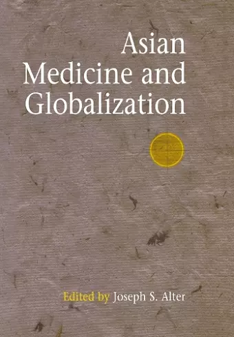 Asian Medicine and Globalization cover