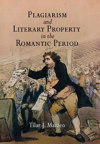 Plagiarism and Literary Property in the Romantic Period cover