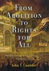 From Abolition to Rights for All cover