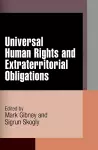 Universal Human Rights and Extraterritorial Obligations cover