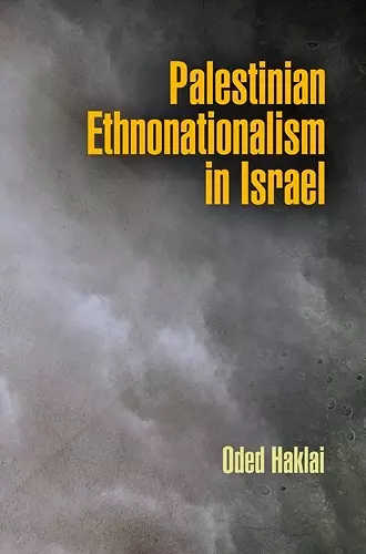 Palestinian Ethnonationalism in Israel cover