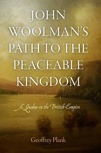 John Woolman's Path to the Peaceable Kingdom cover