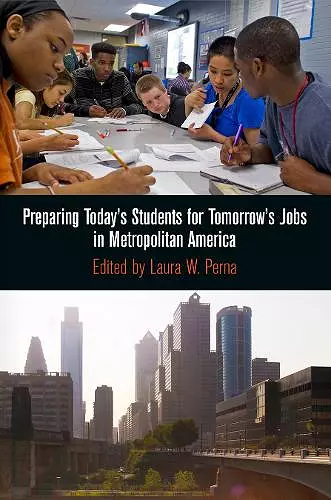 Preparing Today's Students for Tomorrow's Jobs in Metropolitan America cover