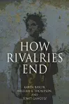 How Rivalries End cover
