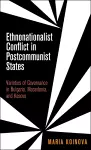 Ethnonationalist Conflict in Postcommunist States cover