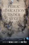 Public Education Under Siege cover