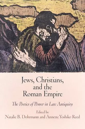 Jews, Christians, and the Roman Empire cover