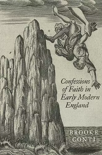 Confessions of Faith in Early Modern England cover