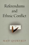 Referendums and Ethnic Conflict cover