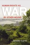 Human Rights As War by Other Means cover