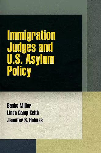 Immigration Judges and U.S. Asylum Policy cover