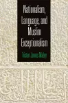 Nationalism, Language, and Muslim Exceptionalism cover