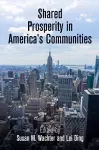 Shared Prosperity in America's Communities cover