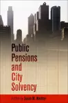 Public Pensions and City Solvency cover