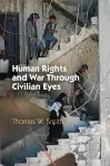 Human Rights and War Through Civilian Eyes cover