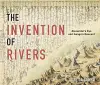The Invention of Rivers cover