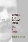Nietzsche in the Nineteenth Century cover