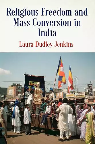 Religious Freedom and Mass Conversion in India cover