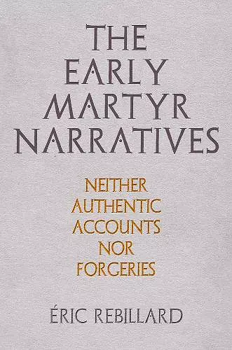 The Early Martyr Narratives cover