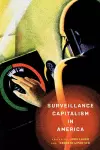 Surveillance Capitalism in America cover