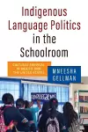 Indigenous Language Politics in the Schoolroom cover