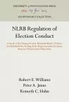 NLRB Regulation of Election Conduct cover