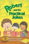 Robert and the Practical Jokes cover