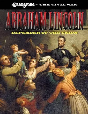 Abraham Lincoln: Defender of the Union cover