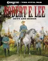 Robert E. Lee: Duty and Honor cover