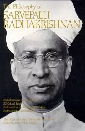 The Philosophy of Sarvepalli Radhadkrishnan, Volume 8 cover