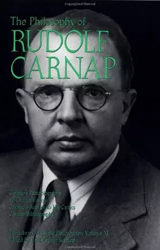 The Philosophy of Rudolf Carnap, Volume 11 cover