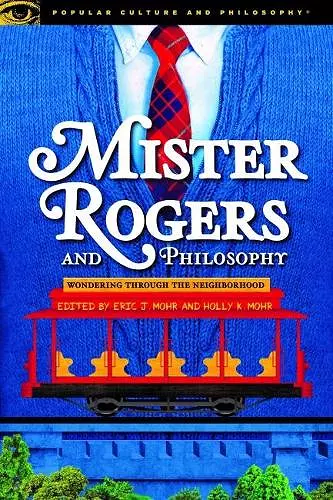Mister Rogers and Philosophy cover
