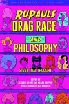 RuPaul's Drag Race and Philosophy cover