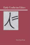 Early Confucian Ethics cover