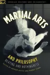 Martial Arts and Philosophy cover