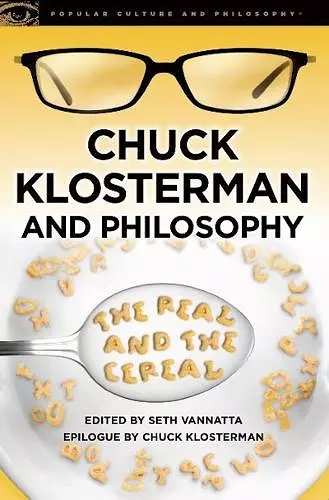 Chuck Klosterman and Philosophy cover