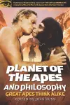 Planet of the Apes and Philosophy cover