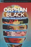 Orphan Black and Philosophy cover