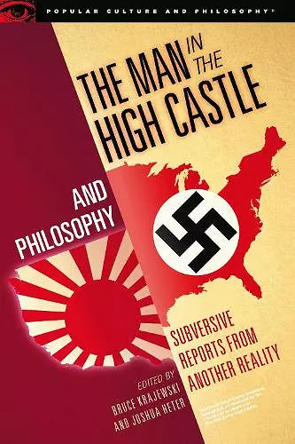 The Man in the High Castle and Philosophy cover