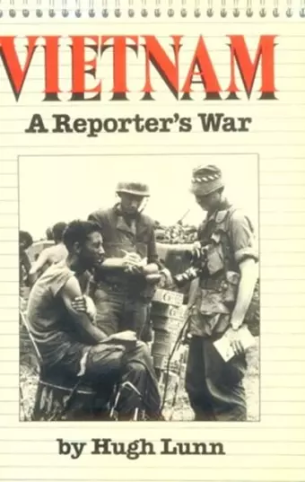 Vietnam: a Reporter's War cover