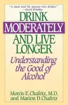 Drink Moderately and Live Longer cover