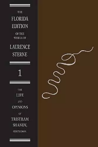 The Life and Opinions of Tristram Shandy, Gentleman Volume 1 cover
