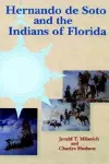 Hernando De Soto and the Indians of Florida cover
