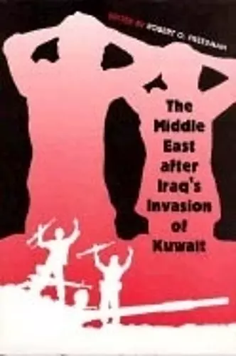 The Middle East After Iraq's Invasion of Kuwait cover