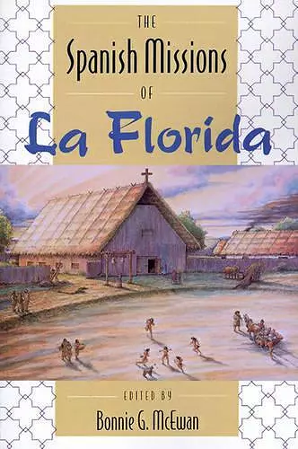 The Spanish Missions of La Florida cover