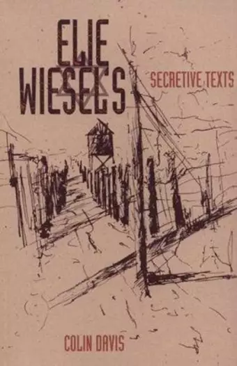 Elie Wiesel's Secretive Texts cover