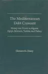 The Mediterranean Debt Crescent cover