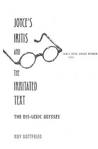 Joyce's Iritis and the Irritated Text cover
