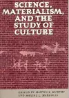 Science, Materialism and the Study of Culture cover