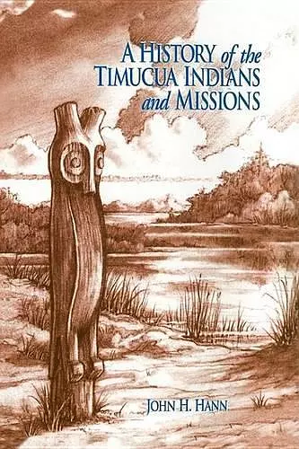 A History of the Timucua Indians and Missions cover